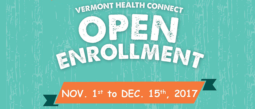 Vermont Health Connect Open Enrollment November 1 to December 15 2017